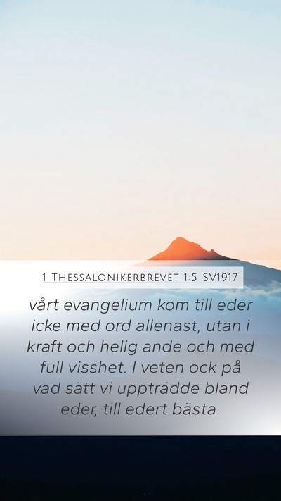 1 Thessalonikerbrevet 1:5 SV1917 Bible Verse Image