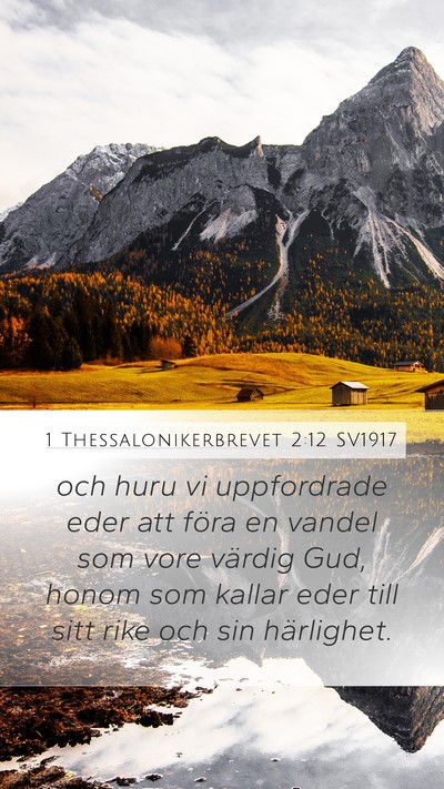 1 Thessalonikerbrevet 2:12 SV1917 Bible Verse Image