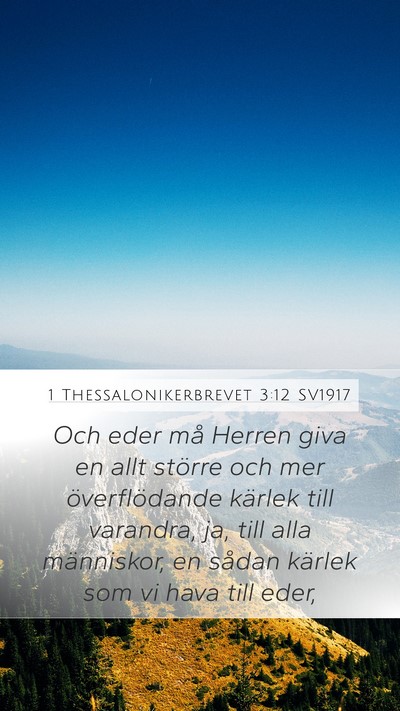 1 Thessalonikerbrevet 3:12 SV1917 Bible Verse Image