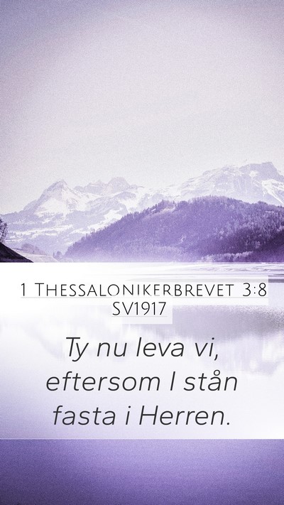 1 Thessalonikerbrevet 3:8 SV1917 Bible Verse Image