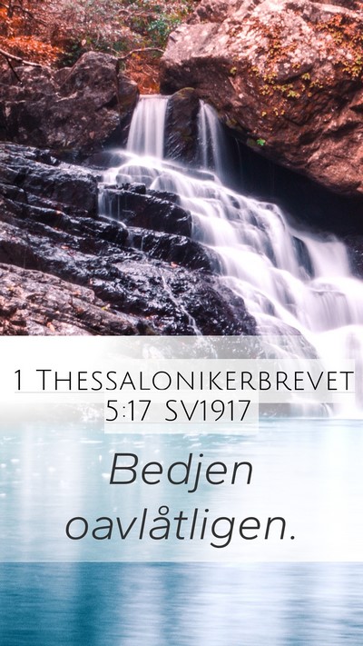 1 Thessalonikerbrevet 5:17 SV1917 Bible Verse Image