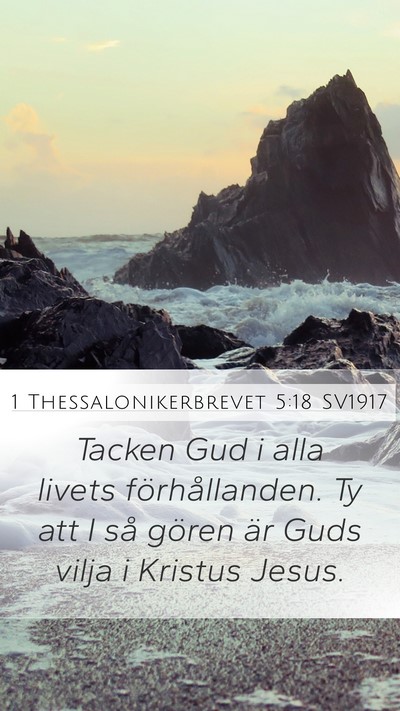 1 Thessalonikerbrevet 5:18 SV1917 Bible Verse Image