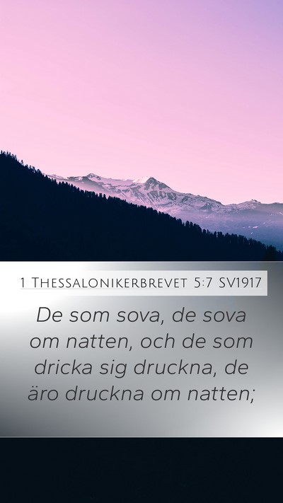 1 Thessalonikerbrevet 5:7 SV1917 Bible Verse Image