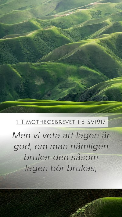 1 Timotheosbrevet 1:8 SV1917 Mobile Phone Wallpaper - Men vi veta att lagen är god, om man nämligen - Mobile Bible Verse Wallpaper
