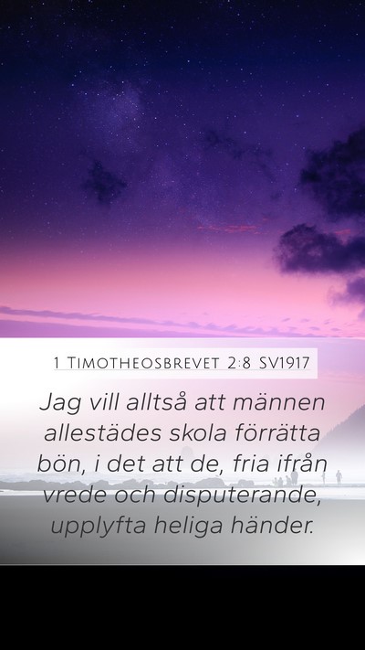 1 Timotheosbrevet 2:8 SV1917 Bible Verse Image