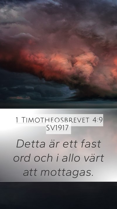 1 Timotheosbrevet 4:9 SV1917 Mobile Phone Wallpaper - Detta är ett fast ord och i allo värt att - Mobile Bible Verse Wallpaper