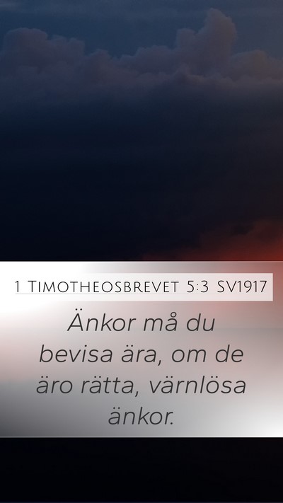 1 Timotheosbrevet 5:3 SV1917 Bible Verse Image