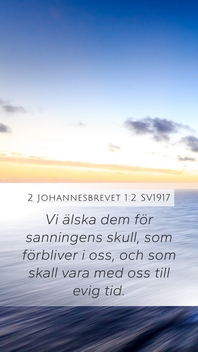 2 Johannesbrevet 1:2 SV1917 Bible Verse Image