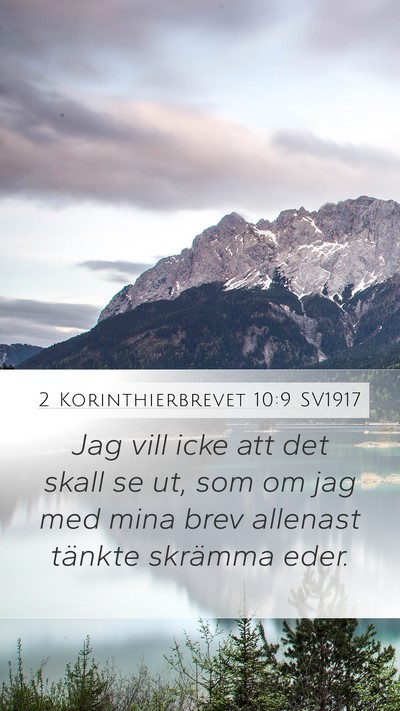 2 Korinthierbrevet 10:9 SV1917 Mobile Phone Wallpaper - Jag vill icke att det skall se ut, som om jag med - Mobile Bible Verse Wallpaper