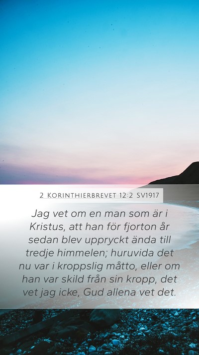 2 Korinthierbrevet 12:2 SV1917 Bible Verse Image