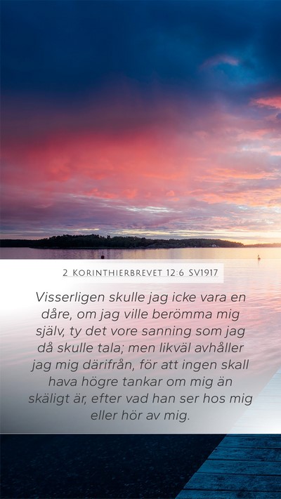 2 Korinthierbrevet 12:6 SV1917 Bible Verse Image