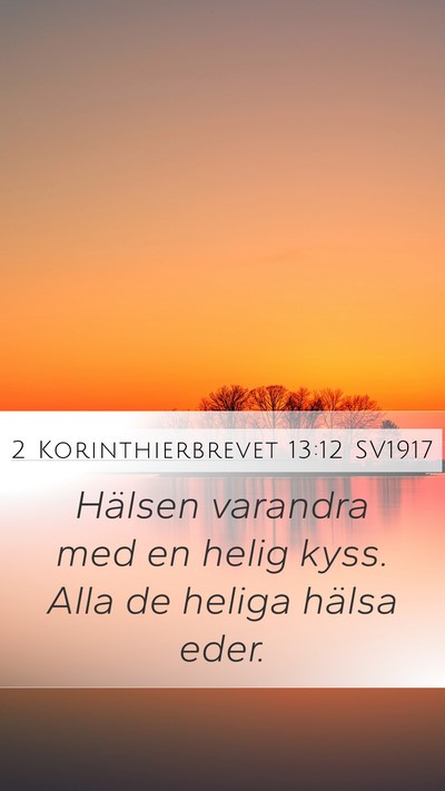 2 Korinthierbrevet 13:12 SV1917 Bible Verse Image
