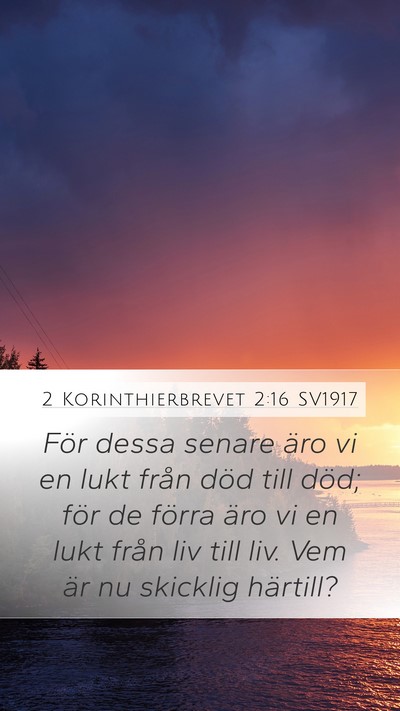 2 Korinthierbrevet 2:16 SV1917 Bible Verse Image