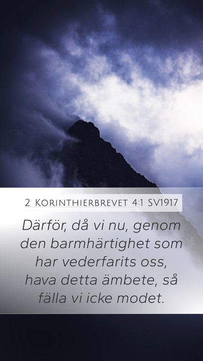 2 Korinthierbrevet 4:1 SV1917 Bible Verse Image