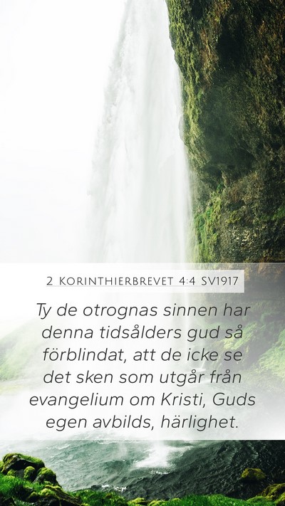 2 Korinthierbrevet 4:4 SV1917 Bible Verse Image