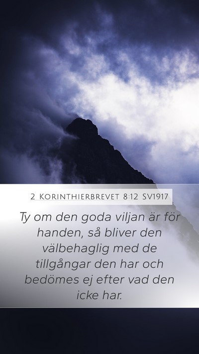 2 Korinthierbrevet 8:12 SV1917 Bible Verse Image