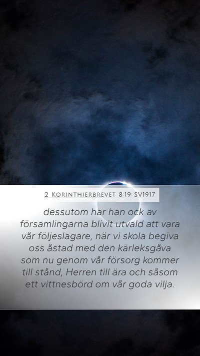 2 Korinthierbrevet 8:19 SV1917 Bible Verse Image