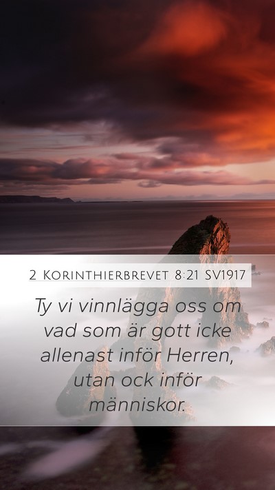 2 Korinthierbrevet 8:21 SV1917 Bible Verse Image