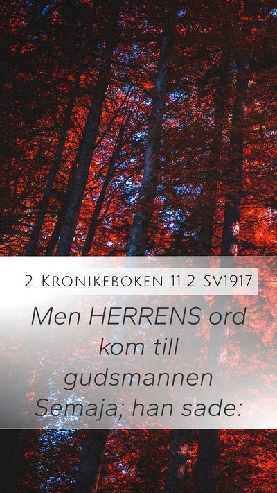 2 Krönikeboken 11:2 SV1917 Mobile Phone Wallpaper - Men HERRENS ord kom till gudsmannen Semaja; han - Mobile Bible Verse Wallpaper