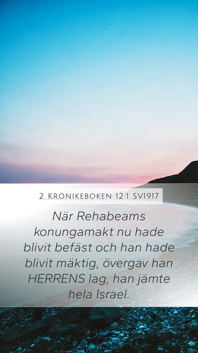 2 Krönikeboken 12:1 SV1917 Bible Verse Image