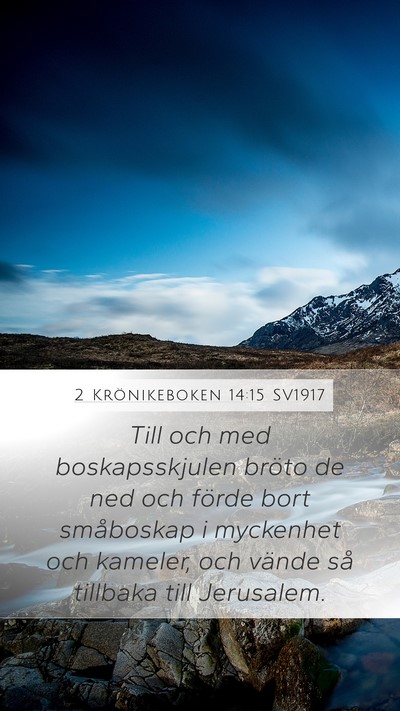 2 Krönikeboken 14:15 SV1917 Mobile Phone Wallpaper - Till och med boskapsskjulen bröto de ned och - Mobile Bible Verse Wallpaper