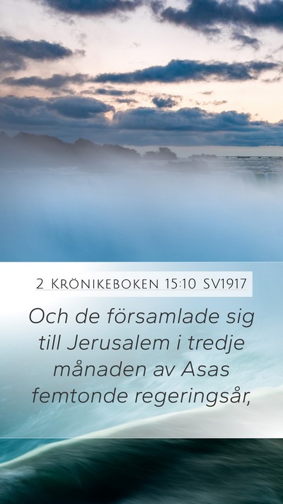 2 Krönikeboken 15:10 SV1917 Mobile Phone Wallpaper - Och de församlade sig till Jerusalem i tredje - Mobile Bible Verse Wallpaper