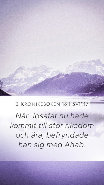 2 Krönikeboken 18:1 SV1917 Bible Verse Image