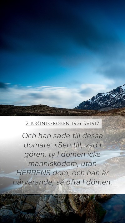 2 Krönikeboken 19:6 SV1917 Bible Verse Image