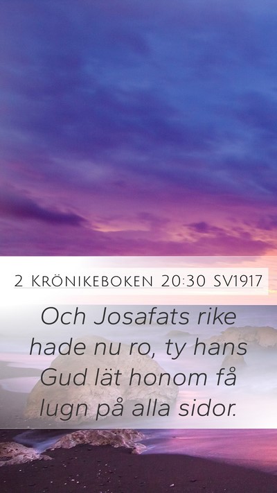 2 Krönikeboken 20:30 SV1917 Mobile Phone Wallpaper - Och Josafats rike hade nu ro, ty hans Gud lät - Mobile Bible Verse Wallpaper
