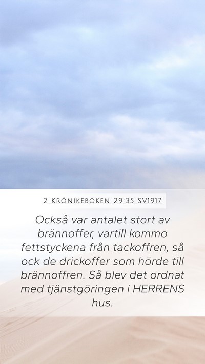 2 Krönikeboken 29:35 SV1917 Mobile Phone Wallpaper - Också var antalet stort av brännoffer, vartill - Mobile Bible Verse Wallpaper