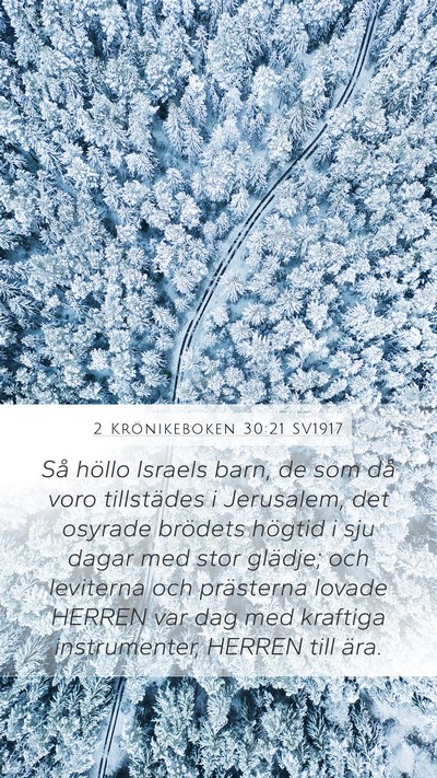 2 Krönikeboken 30:21 SV1917 Bible Verse Image