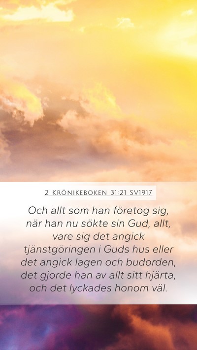 2 Krönikeboken 31:21 SV1917 Mobile Phone Wallpaper - Och allt som han företog sig, när han nu sökte - Mobile Bible Verse Wallpaper