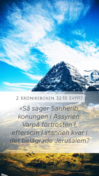 2 Krönikeboken 32:10 SV1917 Bible Verse Image