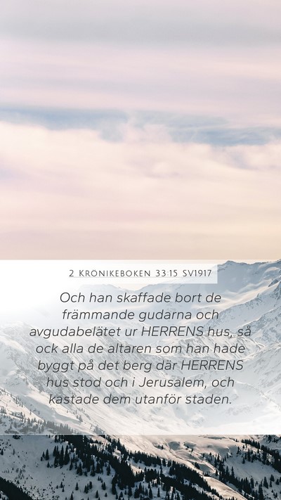 2 Krönikeboken 33:15 SV1917 Bible Verse Image