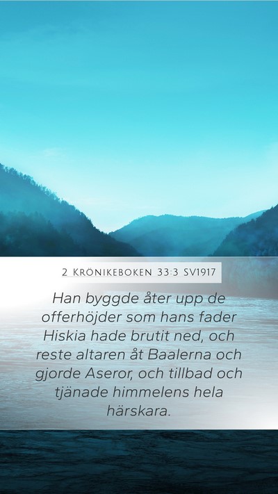 2 Krönikeboken 33:3 SV1917 Bible Verse Image