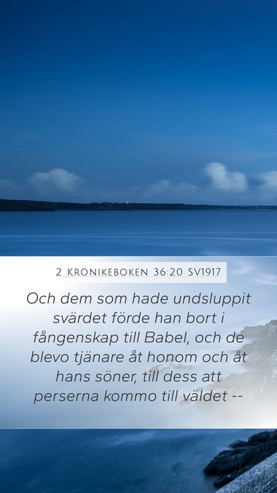2 Krönikeboken 36:20 SV1917 Bible Verse Image