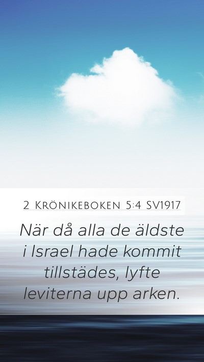 2 Krönikeboken 5:4 SV1917 Mobile Phone Wallpaper - När då alla de äldste i Israel hade kommit - Mobile Bible Verse Wallpaper