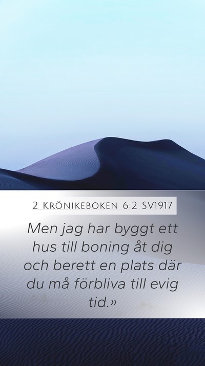 2 Krönikeboken 6:2 SV1917 Bible Verse Image