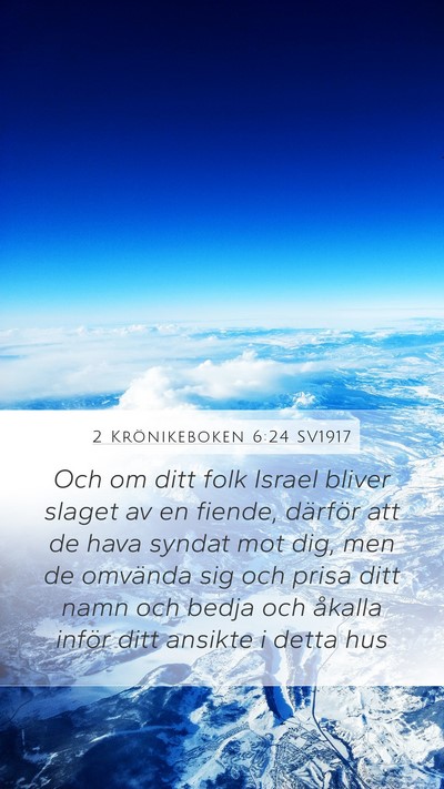 2 Krönikeboken 6:24 SV1917 Mobile Phone Wallpaper - Och om ditt folk Israel bliver slaget av en - Mobile Bible Verse Wallpaper