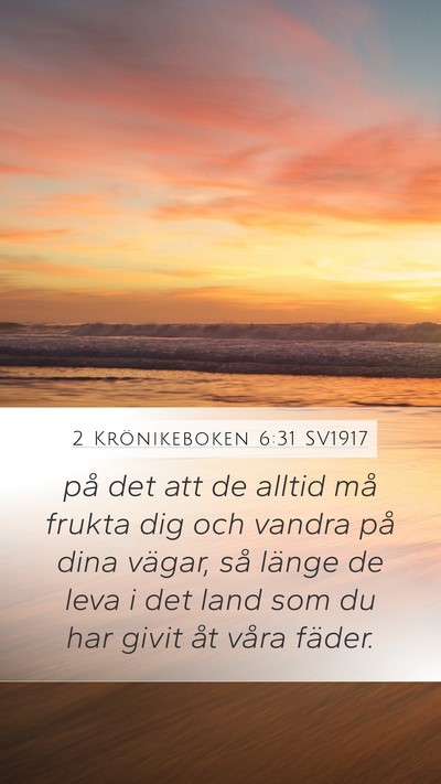 2 Krönikeboken 6:31 SV1917 Mobile Phone Wallpaper - på det att de alltid må frukta dig och vandra - Mobile Bible Verse Wallpaper