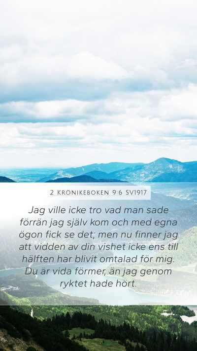 2 Krönikeboken 9:6 SV1917 Mobile Phone Wallpaper - Jag ville icke tro vad man sade förrän jag - Mobile Bible Verse Wallpaper