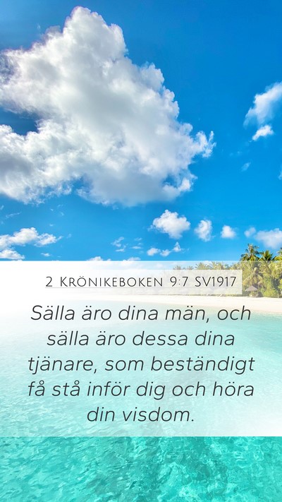 2 Krönikeboken 9:7 SV1917 Mobile Phone Wallpaper - Sälla äro dina män, och sälla äro dessa dina - Mobile Bible Verse Wallpaper