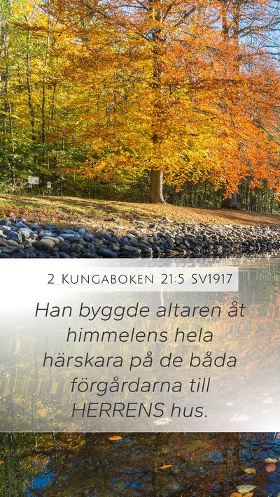 2 Kungaboken 21:5 SV1917 Mobile Phone Wallpaper - Han byggde altaren åt himmelens hela härskara - Mobile Bible Verse Wallpaper