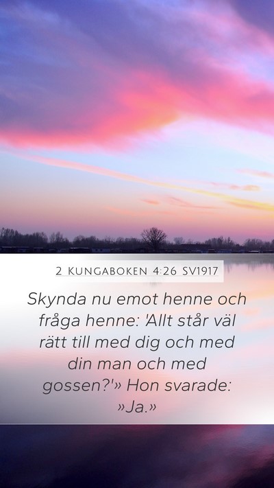 2 Kungaboken 4:26 SV1917 Mobile Phone Wallpaper - Skynda nu emot henne och fråga henne: 'Allt - Mobile Bible Verse Wallpaper