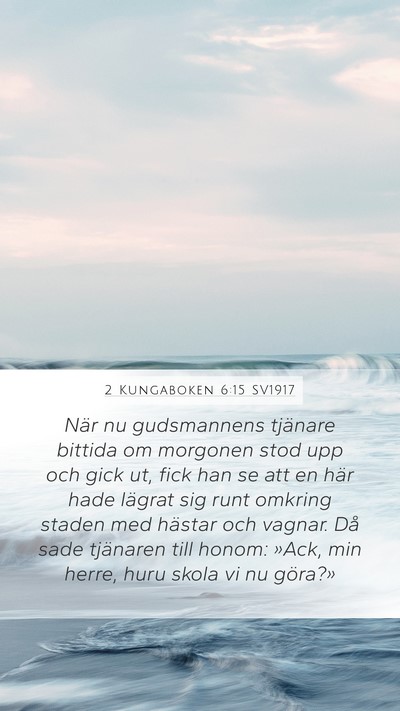 2 Kungaboken 6:15 SV1917 Bible Verse Image