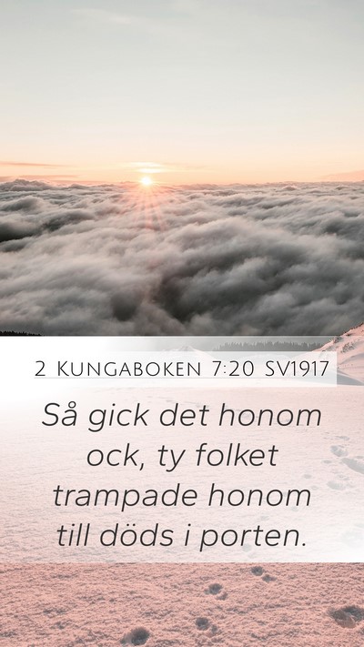 2 Kungaboken 7:20 SV1917 Mobile Phone Wallpaper - Så gick det honom ock, ty folket trampade honom - Mobile Bible Verse Wallpaper