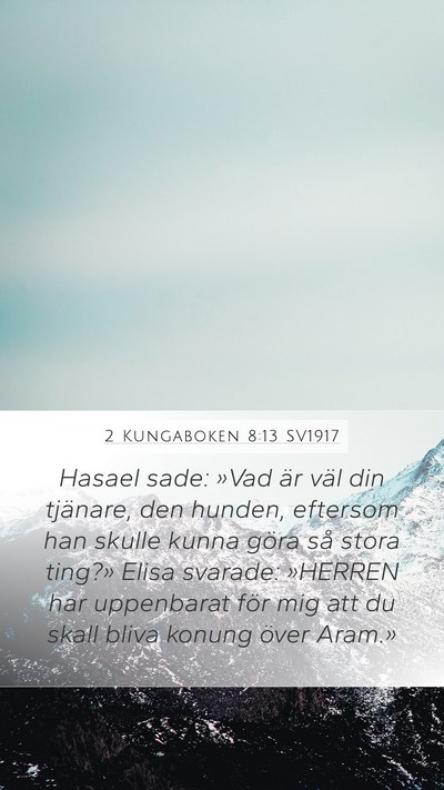 2 Kungaboken 8:13 SV1917 Bible Verse Image