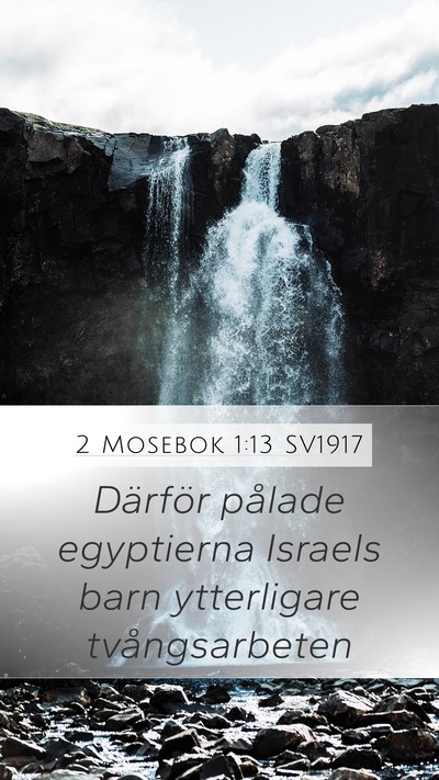 2 Mosebok 1:13 SV1917 Bible Verse Image