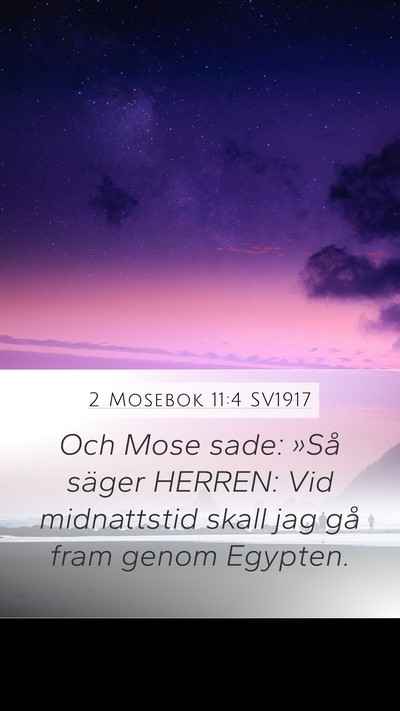 2 Mosebok 11:4 SV1917 Bible Verse Image