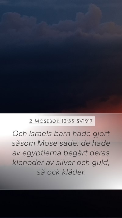2 Mosebok 12:35 SV1917 Bible Verse Image